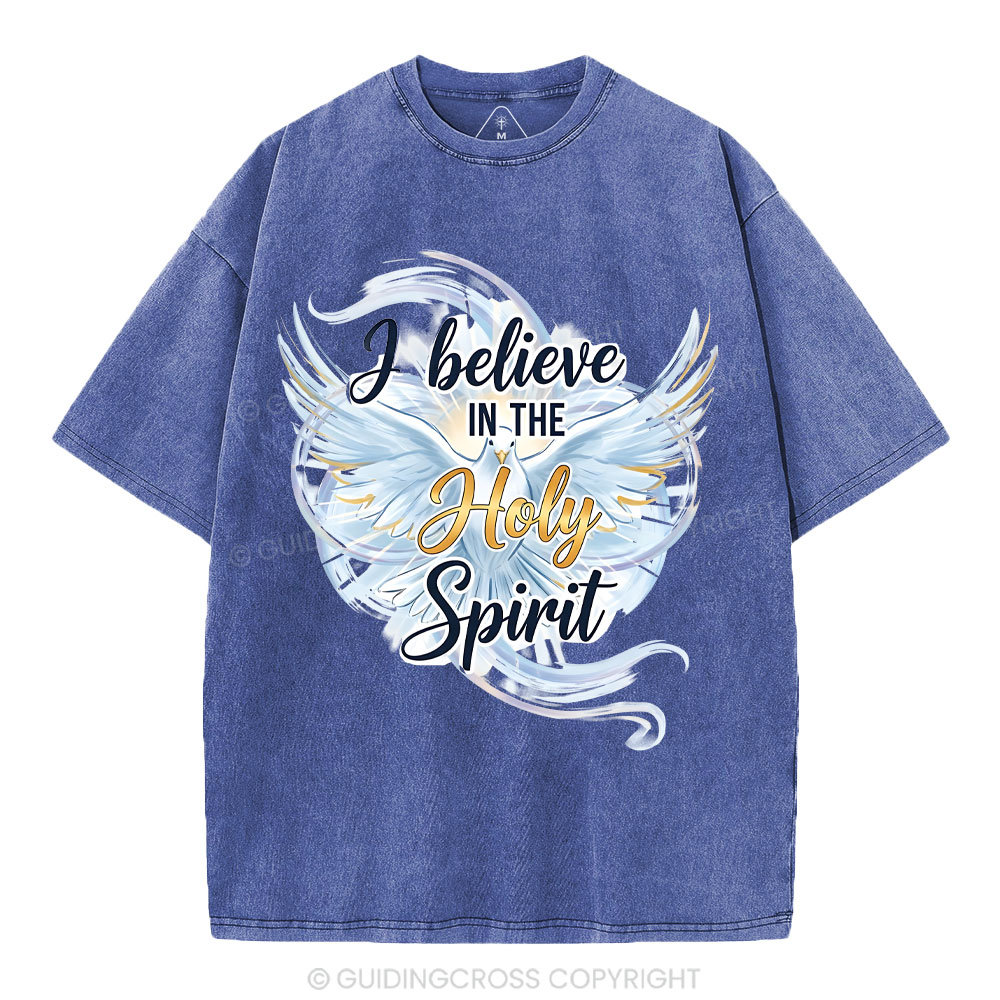 I Believe In The Holy Spirit Christian Washed T-Shirt