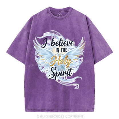 I Believe In The Holy Spirit Christian Washed T-Shirt