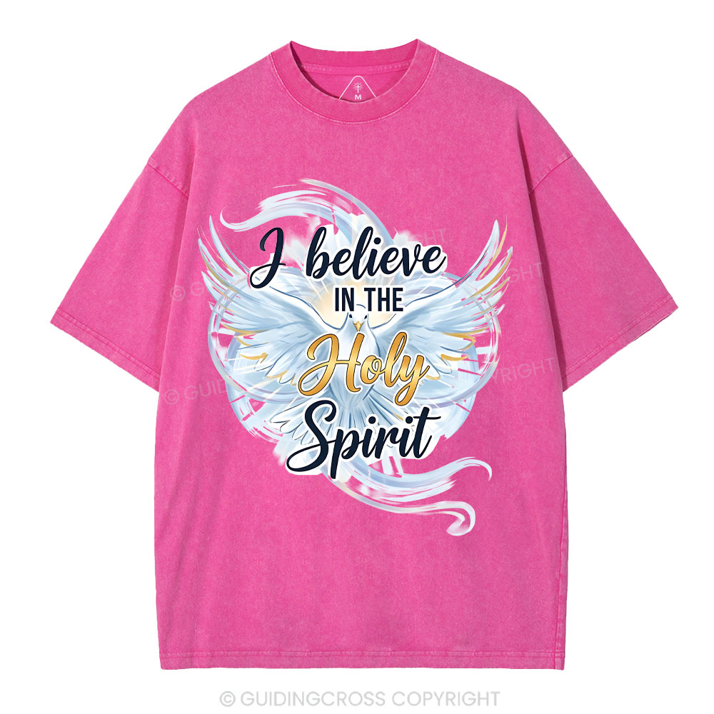 I Believe In The Holy Spirit Christian Washed T-Shirt