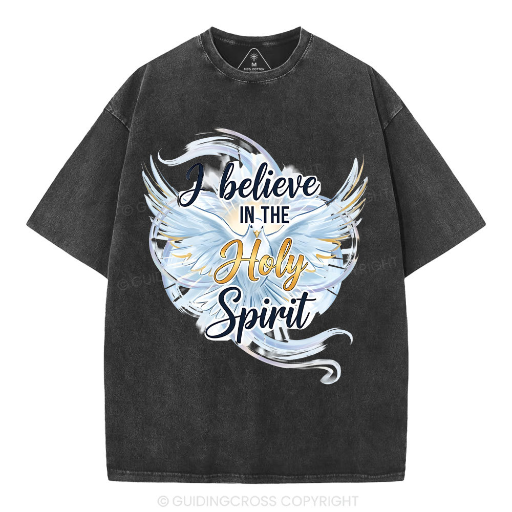 I Believe In The Holy Spirit Christian Washed T-Shirt