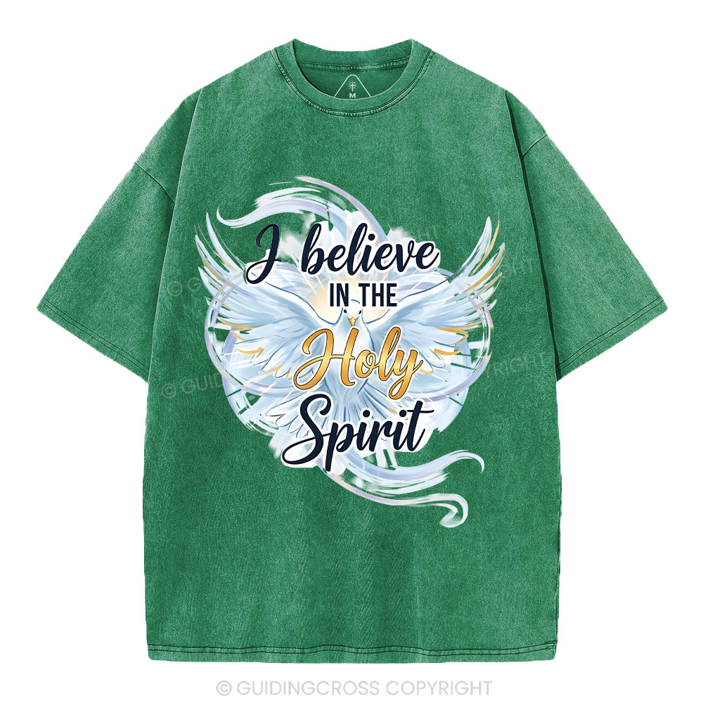 I Believe In The Holy Spirit Christian Washed T-Shirt