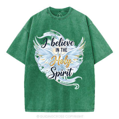 I Believe In The Holy Spirit Christian Washed T-Shirt