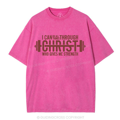 I Can Do All Thing With Christ Christian Washed T-Shirt