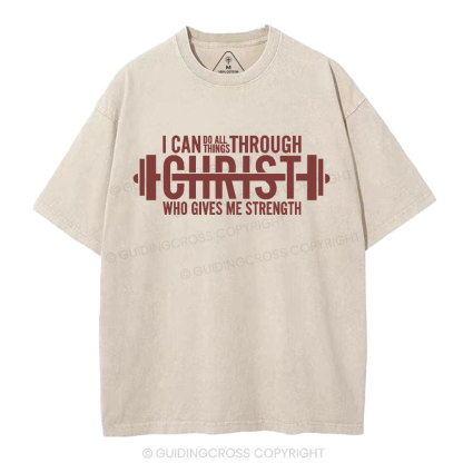 I Can Do All Thing With Christ Christian Washed T-Shirt