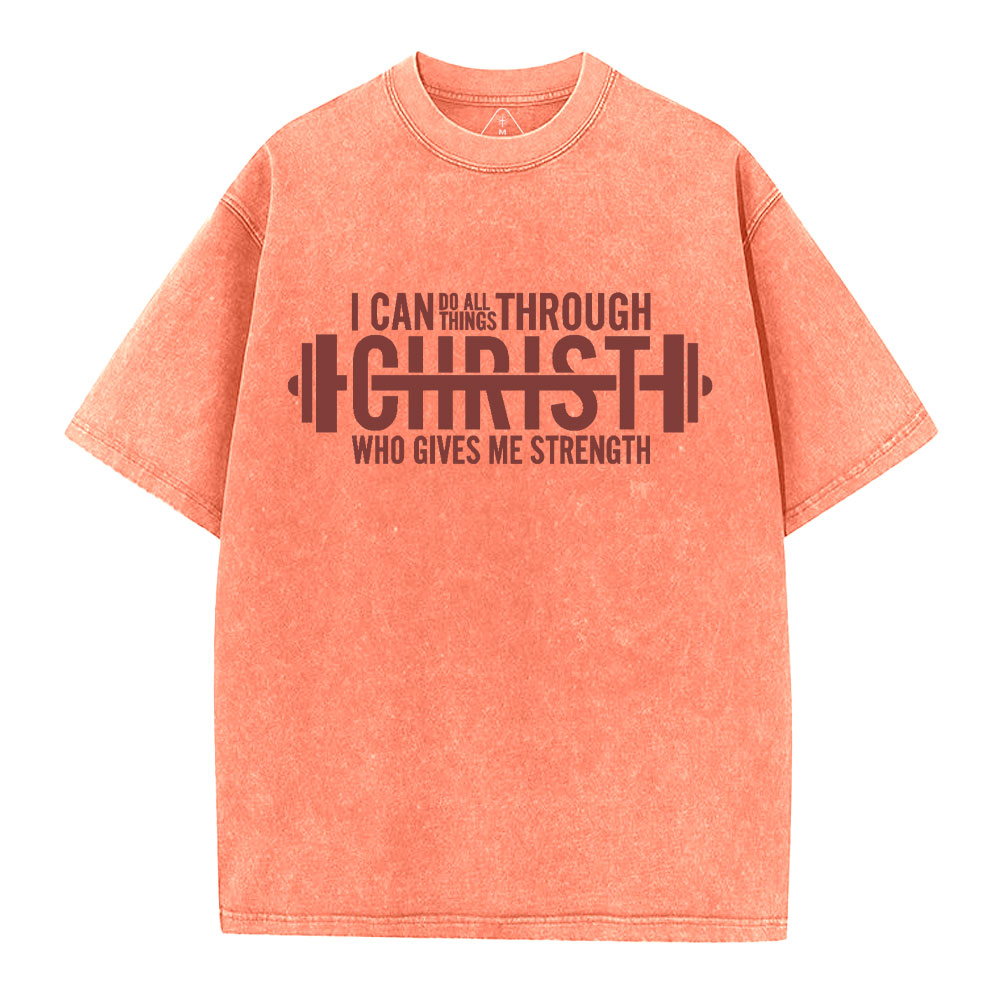 I Can Do All Thing With Christ Christian Washed T-Shirt