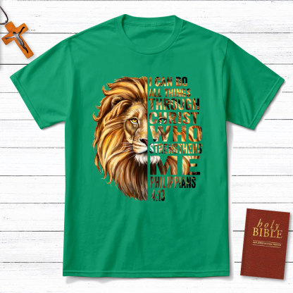 I Can Do All Things Through Christ Who Strengthens Me Christian T-Shirt