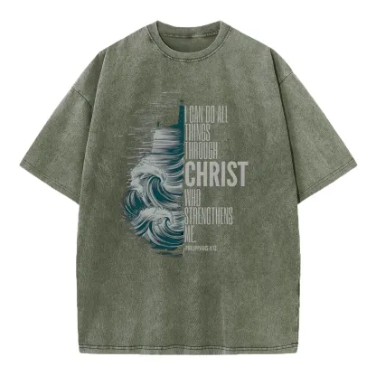 I Can Do All Things Christ Who Strengthens Me Christian Washed T-Shirt