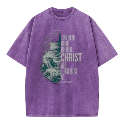 I Can Do All Things Christ Who Strengthens Me Christian Washed T-Shirt