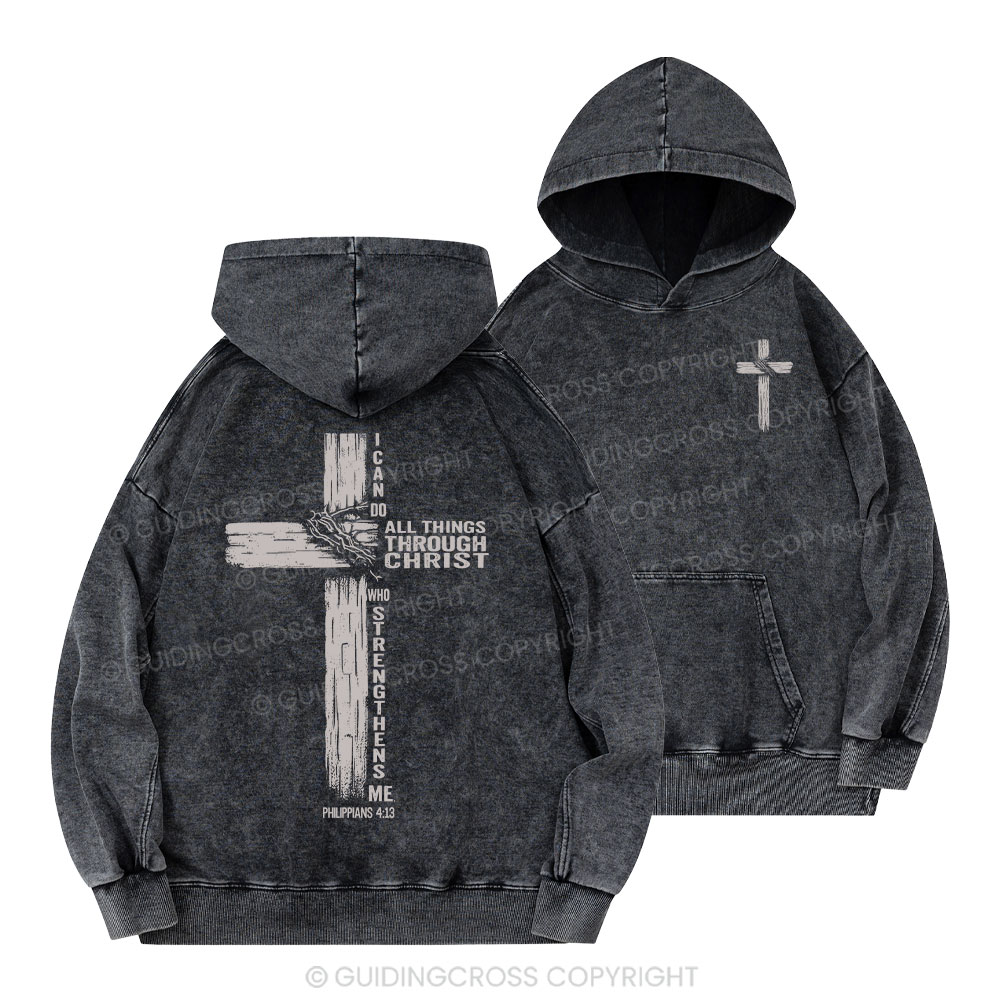  I Can Do All Things THrough Christ Christian Washed Hoodie