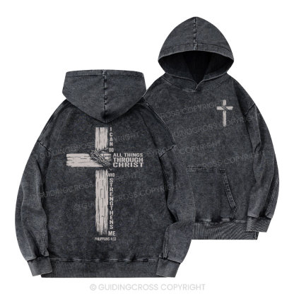 I Can Do All Things THrough Christ Christian Washed Hoodie