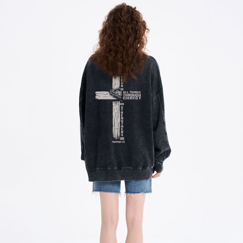 I Can Do All Things THrough Christ Christian Washed Sweatshirt
