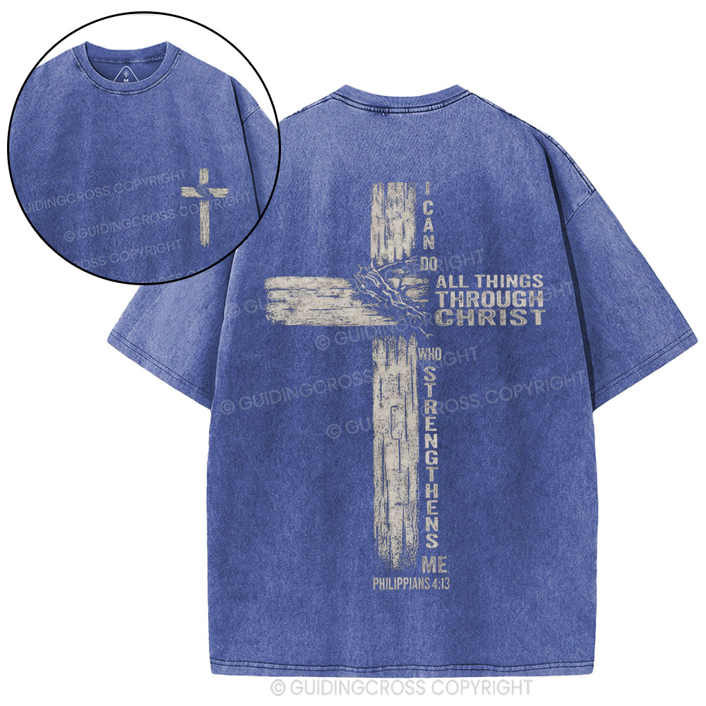 I Can Do All Things THrough Christ Christian Washed T-Shirt
