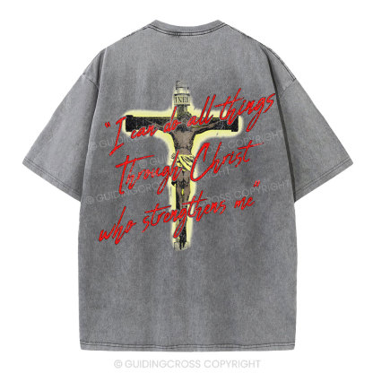 I Can Do All Things Though Christ Christian Washed T-Shirt