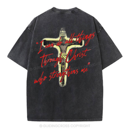 I Can Do All Things Though Christ Christian Washed T-Shirt