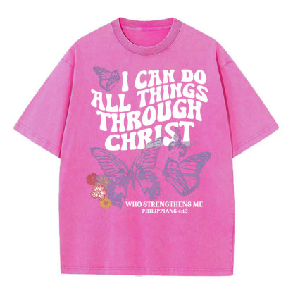 I Can Do All Things Though Christ Christian Washed T-Shirt