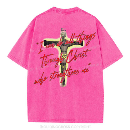 I Can Do All Things Though Christ Christian Washed T-Shirt