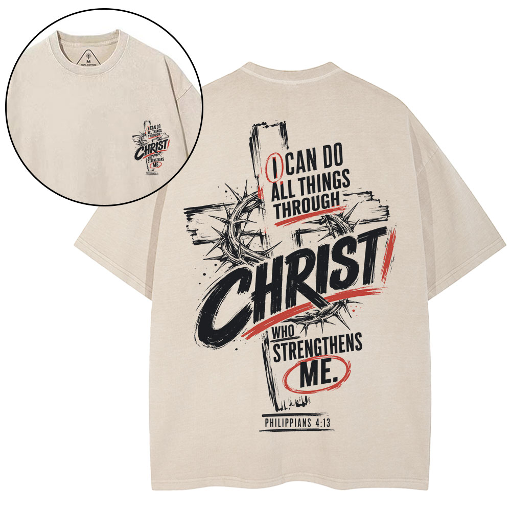 I Can Do All Things Through Christ Christian Washed T-Shirt
