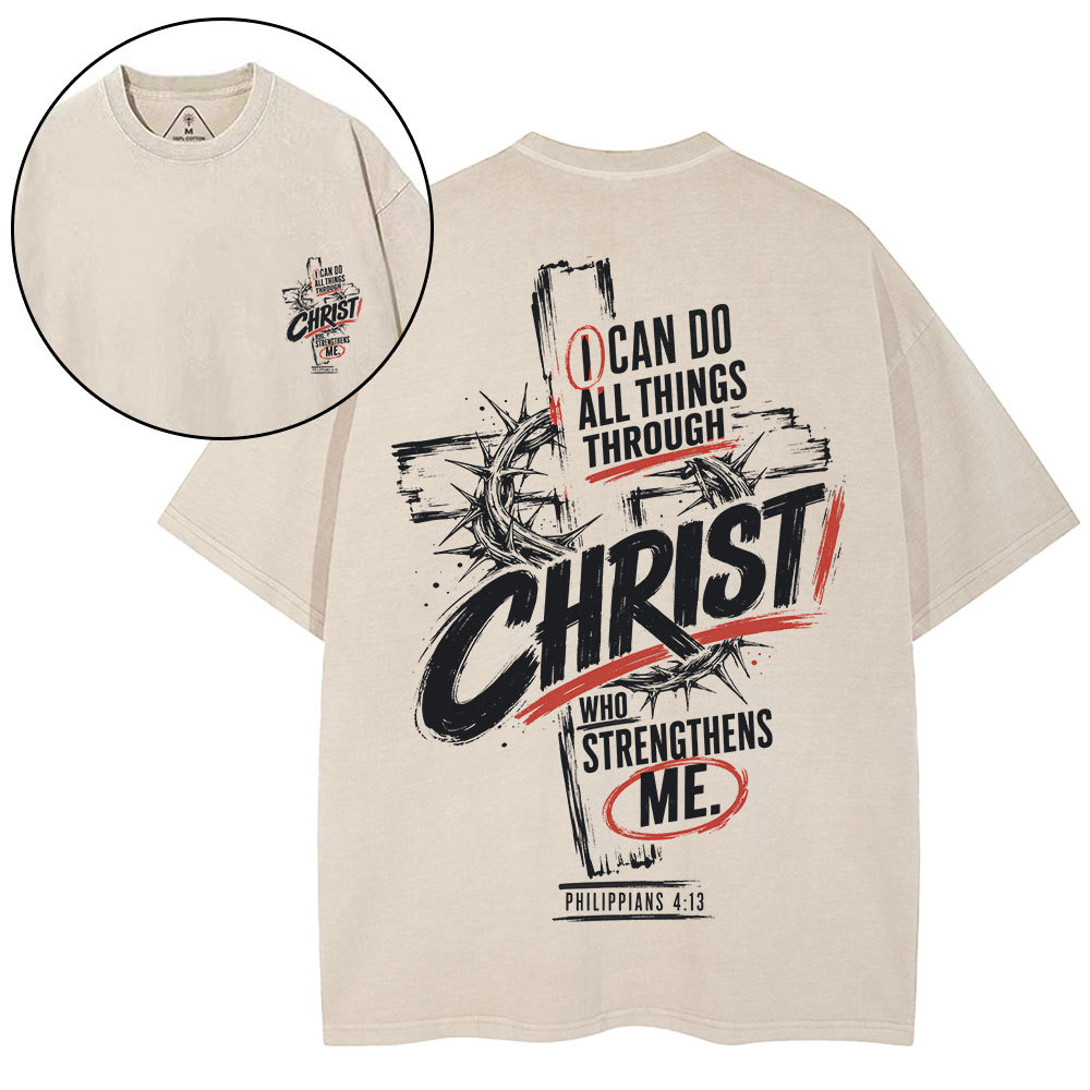 I Can Do All Things Through Christ Christian Washed T-Shirt