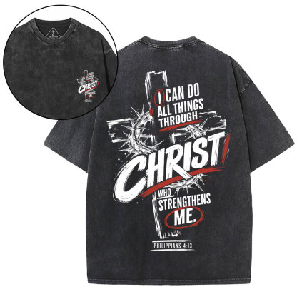 I Can Do All Things Through Christ Christian Washed T-Shirt
