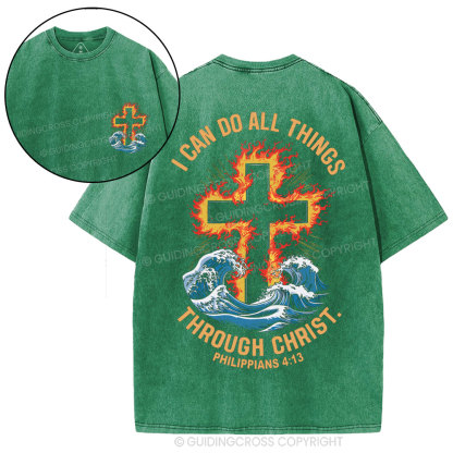 I Can Do All Things Through Christ Christian Washed T-Shirt