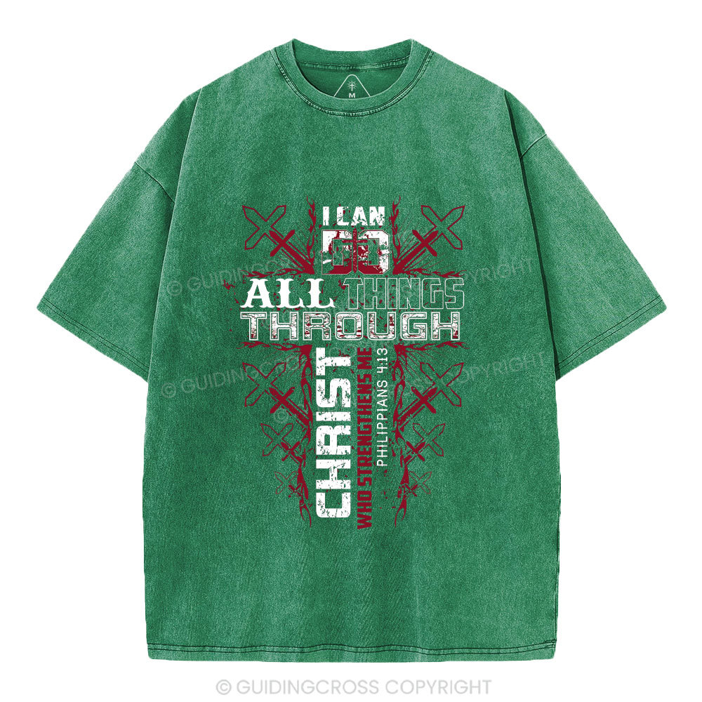 I Can Do All Things Through Christ Christian Washed T-Shrit