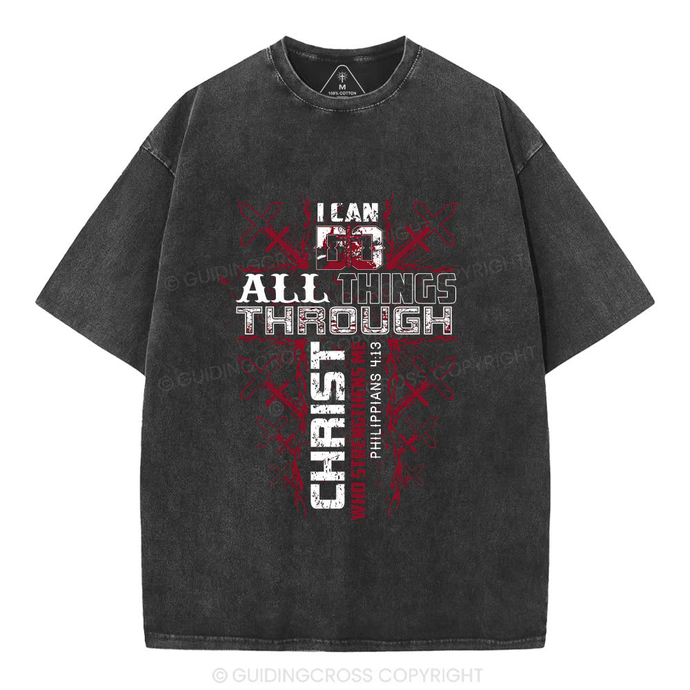 I Can Do All Things Through Christ Christian Washed T-Shrit