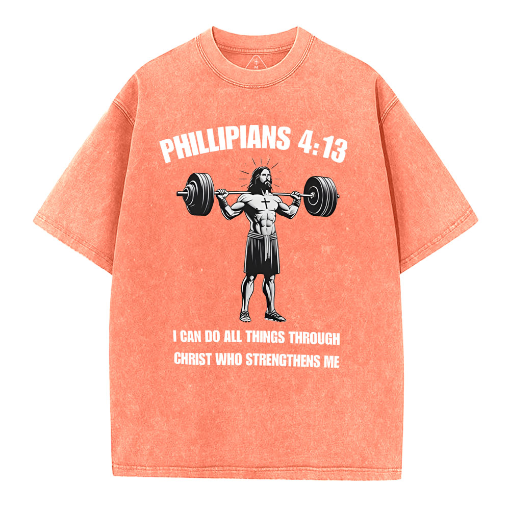 I Can Do All Things Through Christ Chrsitian Washed T-Shirt