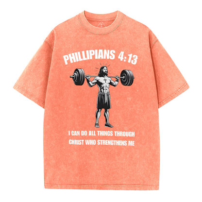 I Can Do All Things Through Christ Chrsitian Washed T-Shirt