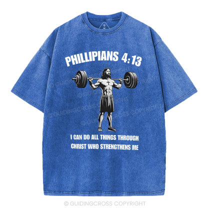 I Can Do All Things Through Christ Chrsitian Washed T-Shirt