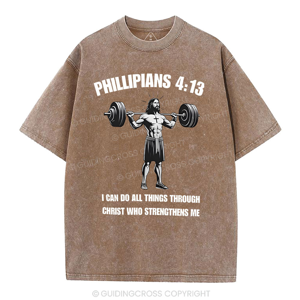 I Can Do All Things Through Christ Chrsitian Washed T-Shirt