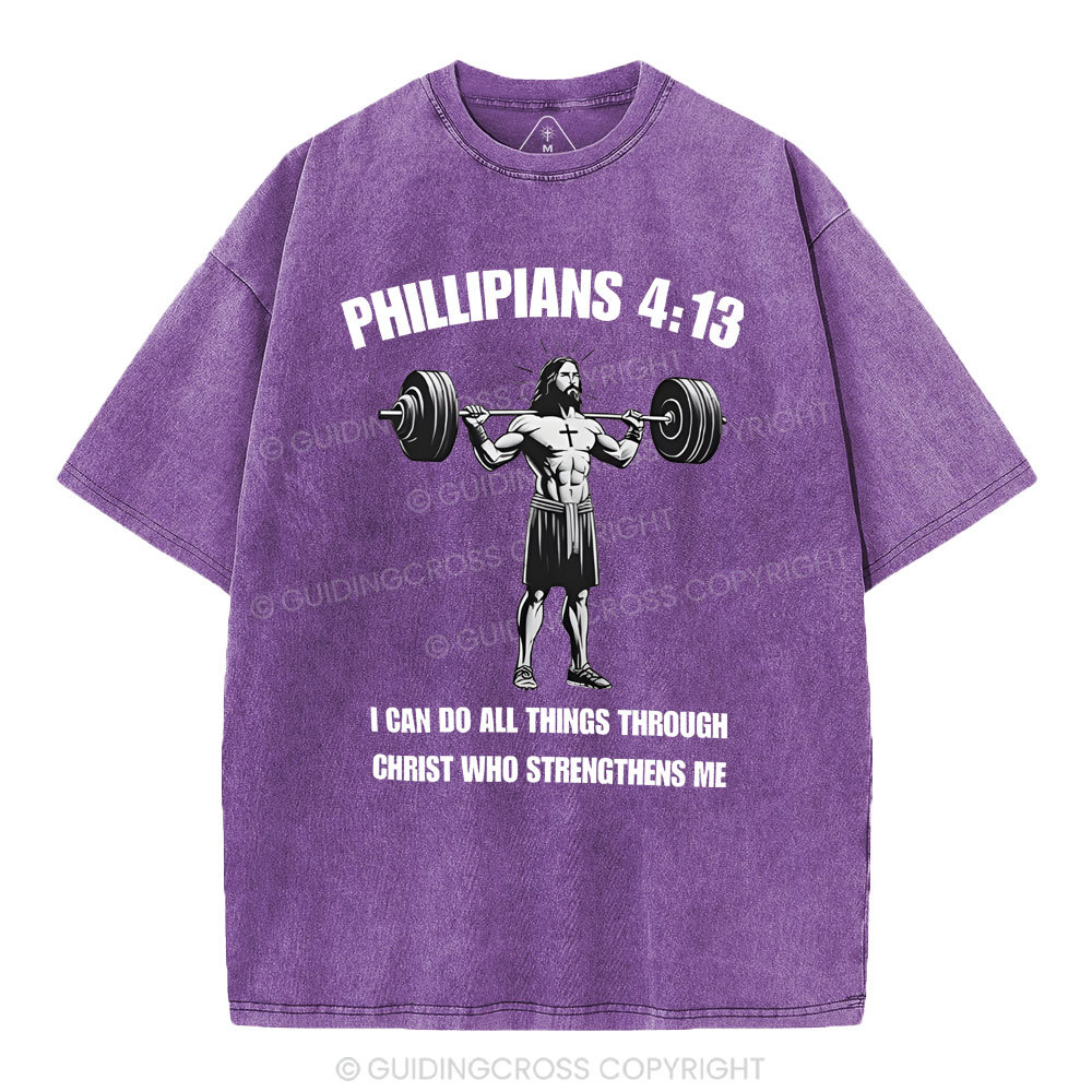 I Can Do All Things Through Christ Chrsitian Washed T-Shirt