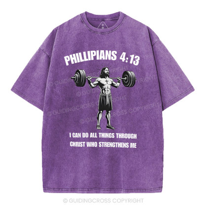 I Can Do All Things Through Christ Chrsitian Washed T-Shirt