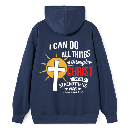 I Can Do All Things Through Christ Hoodie