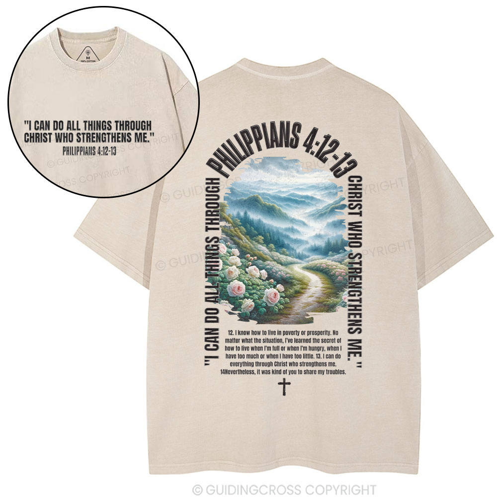 I Can Do All Things Through Christ Who Strength Me Christian Washed T-Shirt
