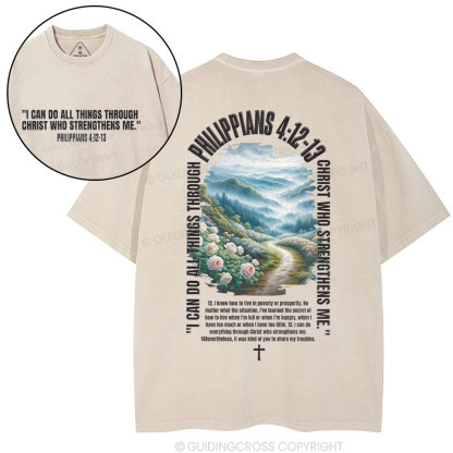 I Can Do All Things Through Christ Who Strength Me Christian Washed T-Shirt