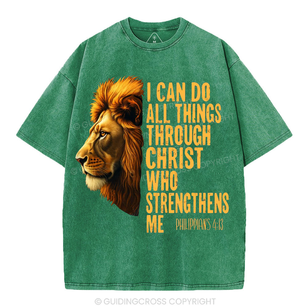 I Can Do All Things Through Christ Who Strengthens Me Christian Washed T-Shirt