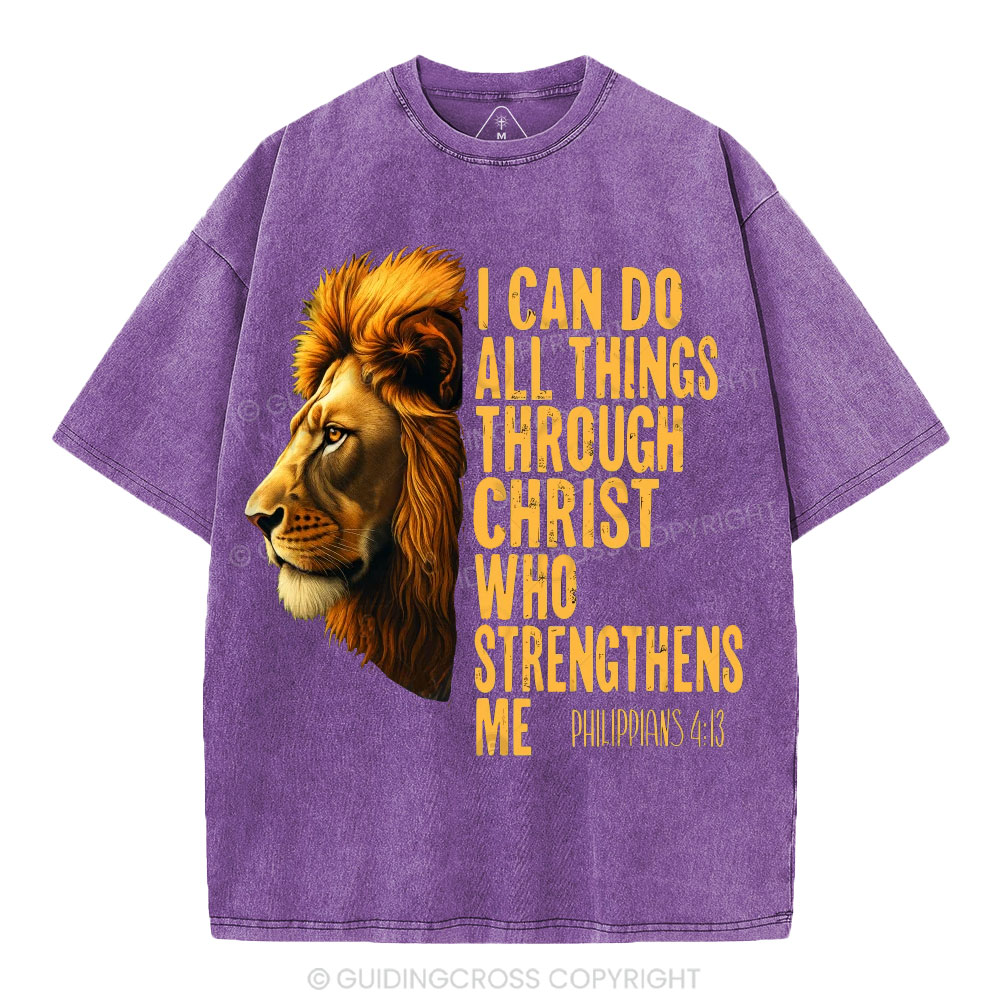 I Can Do All Things Through Christ Who Strengthens Me Christian Washed T-Shirt