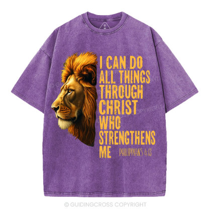 I Can Do All Things Through Christ Who Strengthens Me Christian Washed T-Shirt