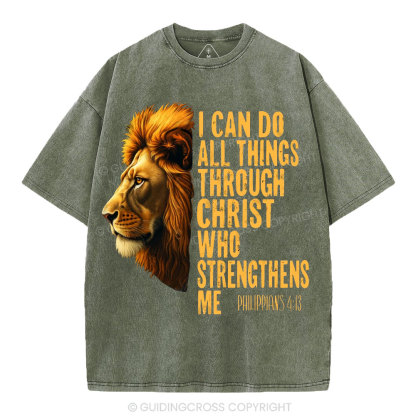 I Can Do All Things Through Christ Who Strengthens Me Christian Washed T-Shirt