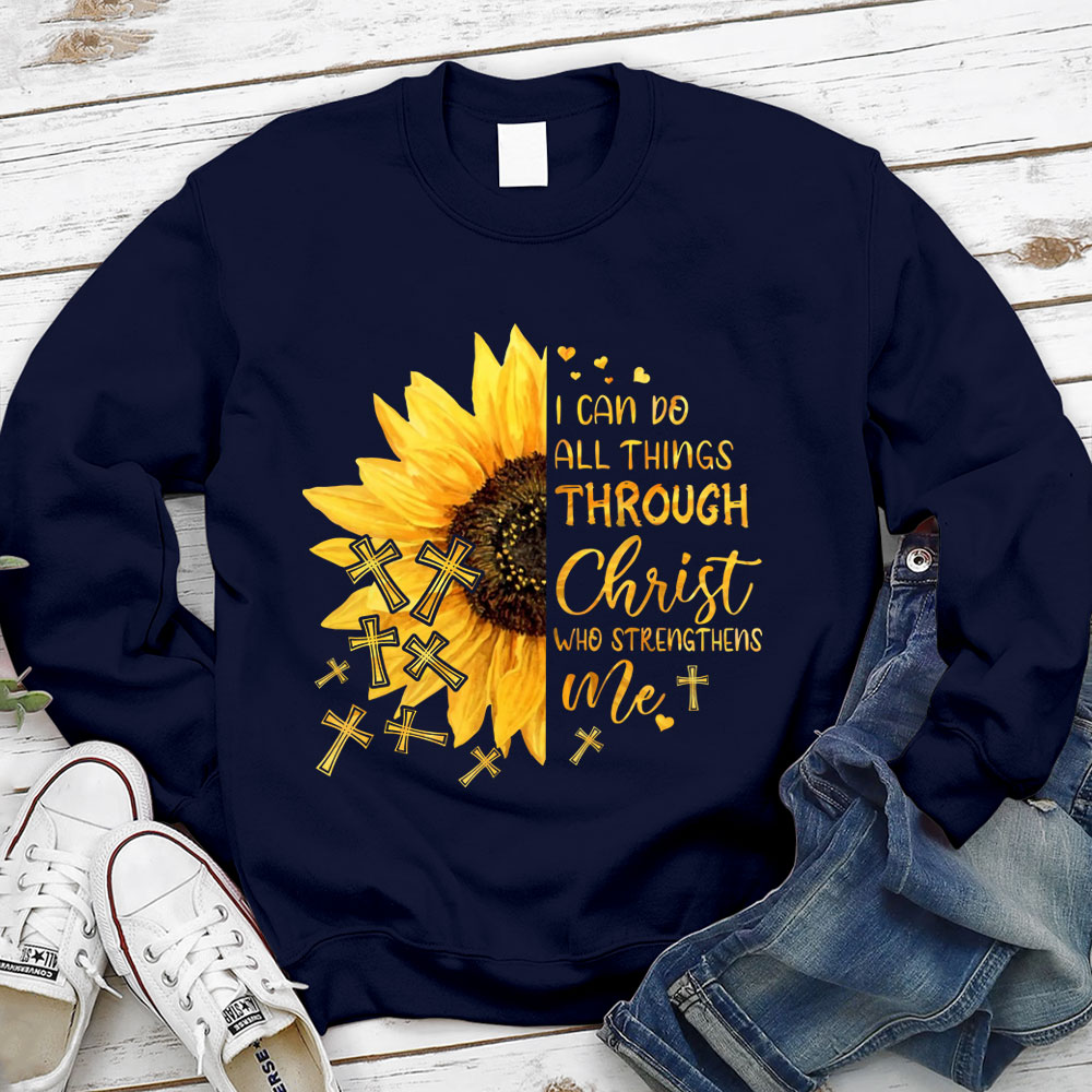 I Can Do All Things Through Christ Sunflower T Shirt