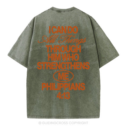 I Can Do All Things Through Him Christian Washed T-Shirt