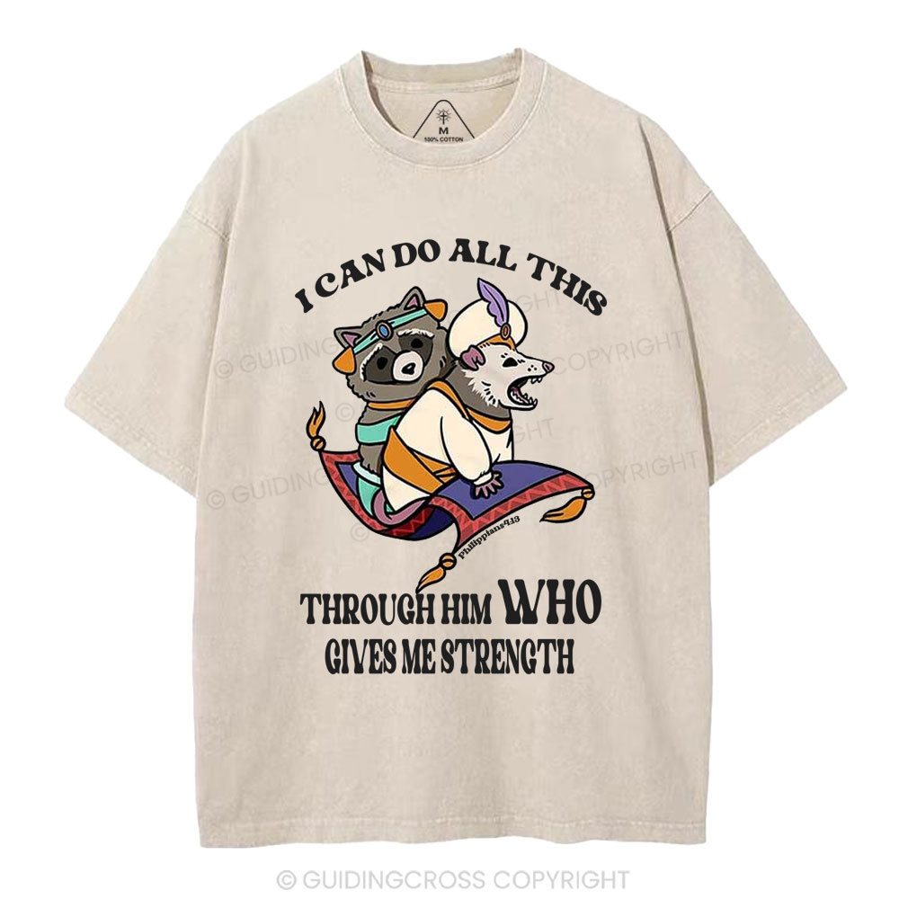 I Can Do All This Through Him Christian Washed T-Shirt