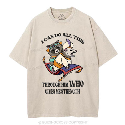 I Can Do All This Through Him Christian Washed T-Shirt