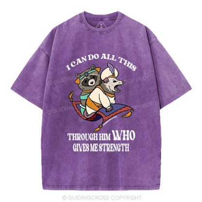 I Can Do All This Through Him Christian Washed T-Shirt