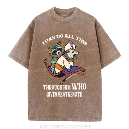 I Can Do All This Through Him Christian Washed T-Shirt
