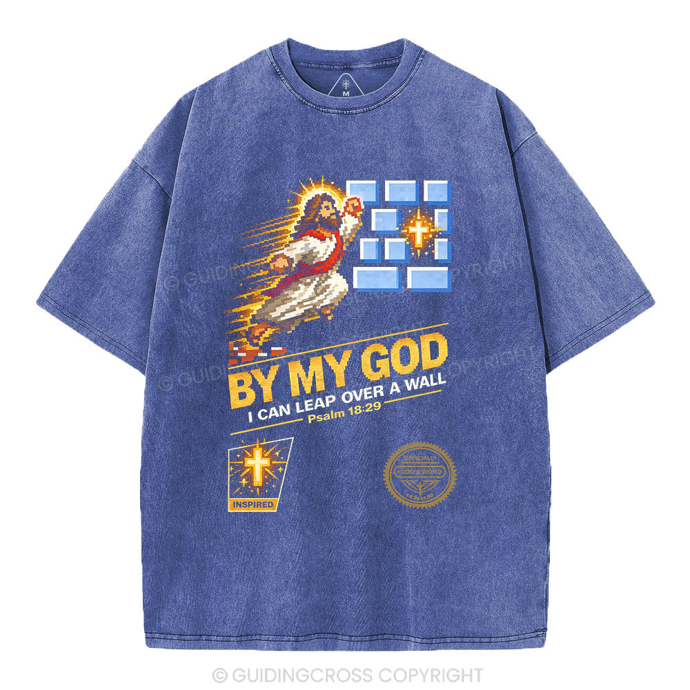 I Can Leap Over A Wall By My God Christian Washed T-Shirt