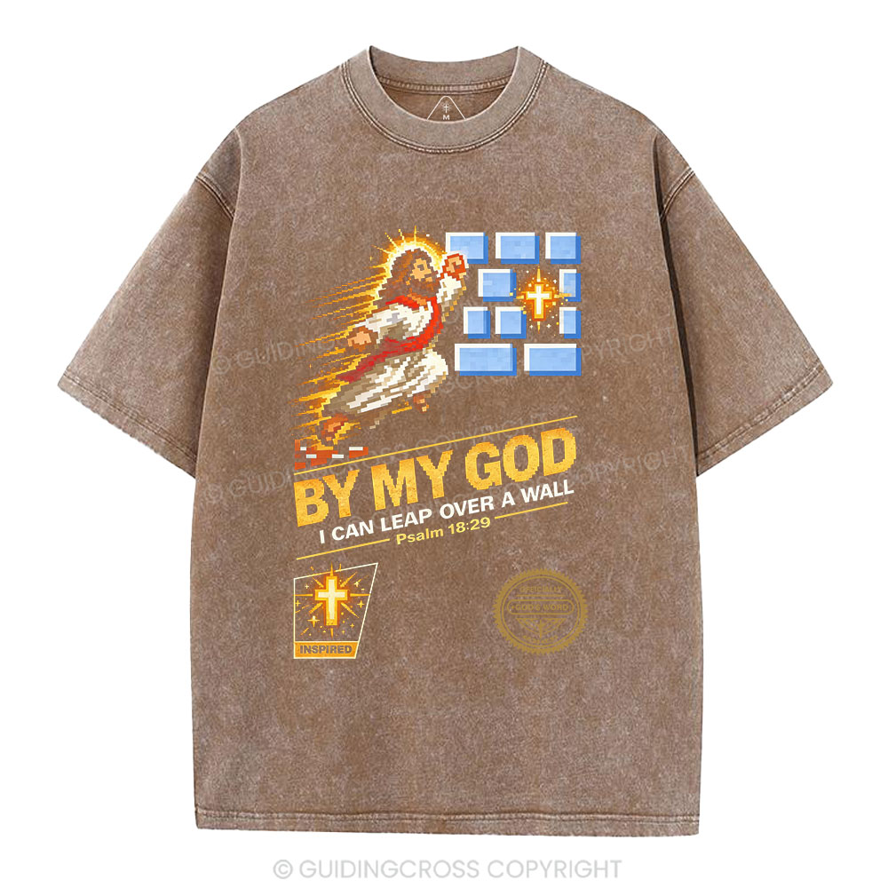 I Can Leap Over A Wall By My God Christian Washed T-Shirt