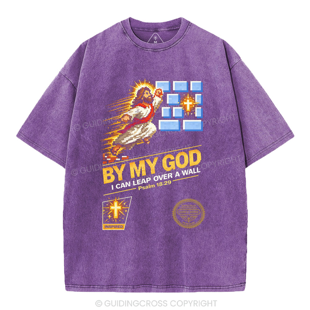 I Can Leap Over A Wall By My God Christian Washed T-Shirt