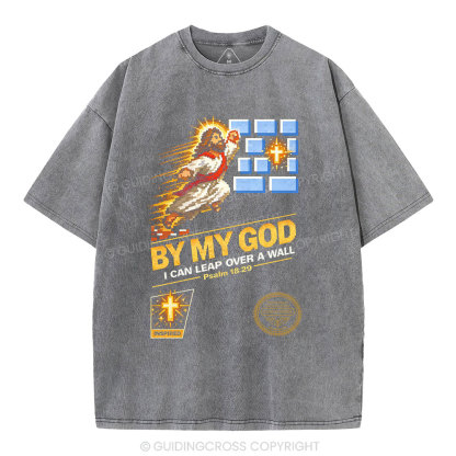 I Can Leap Over A Wall By My God Christian Washed T-Shirt