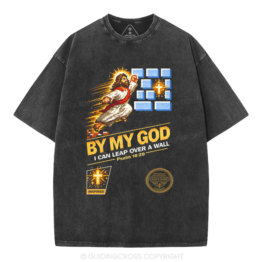 I Can Leap Over A Wall By My God Christian Washed T-Shirt